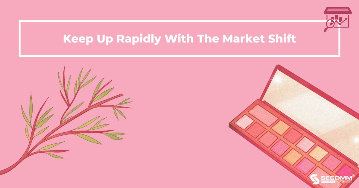 Deploying eCommerce helps cosmetics businesses keep up with the market shift